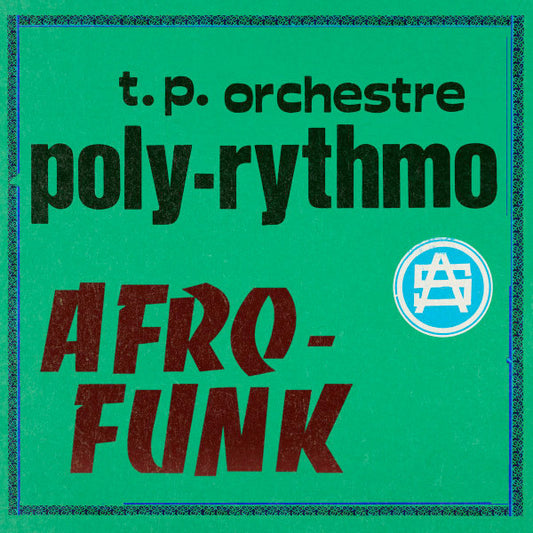 T.P. Orchestre Poly-Rythmo - Afro-Funk Vol-1 (LP, Comp)