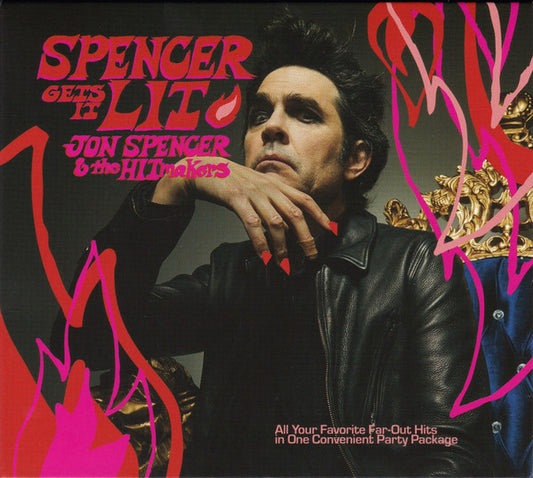 Jon Spencer & The Hitmakers - Spencer Gets It Lit (CD, Album)
