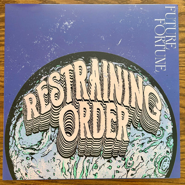 Restraining Order (2) - Future Fortune (LP, Swe)