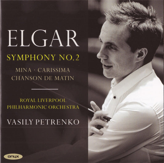 Elgar*, Royal Liverpool Philharmonic Orchestra, Vasily Petrenko - Symphony No.2 ∙ Mina ∙ Carisma ∙ Chanson De Matin (CD, Album)
