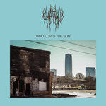 Chat Pile - Who Loves The Sun (CD, Album)