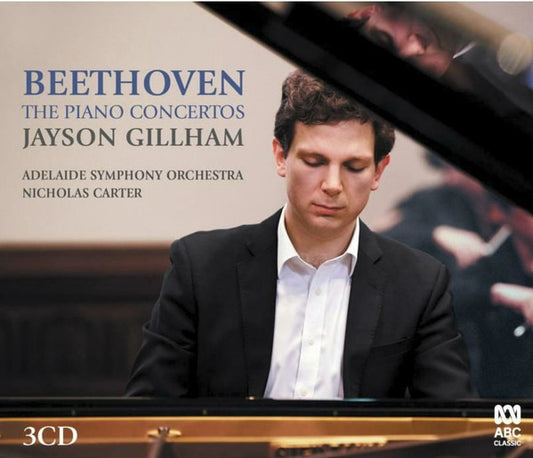Ludwig van Beethoven, Jayson Gillham, Adelaide Symphony Orchestra, Nicholas Carter (3) - The Piano Concertos (3xCD, Album)