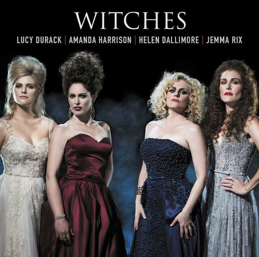 Helen Dallimore, Lucy Durack (2), Amanda Harrison (2), Jemma Rix With Simon Gleeson - Witches (CD)