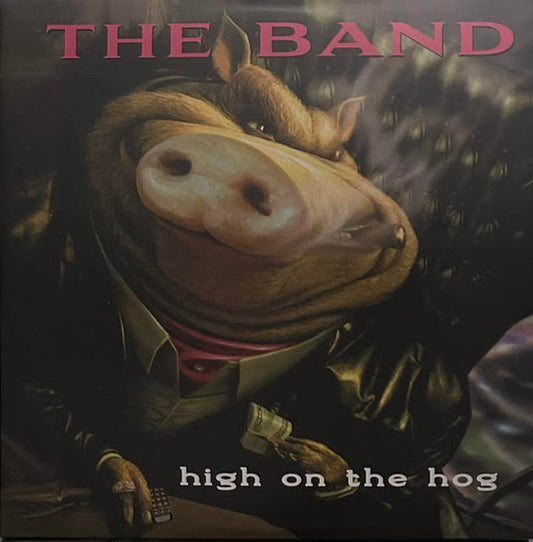 The Band - High On The Hog (2xLP, Album, Num, RE)