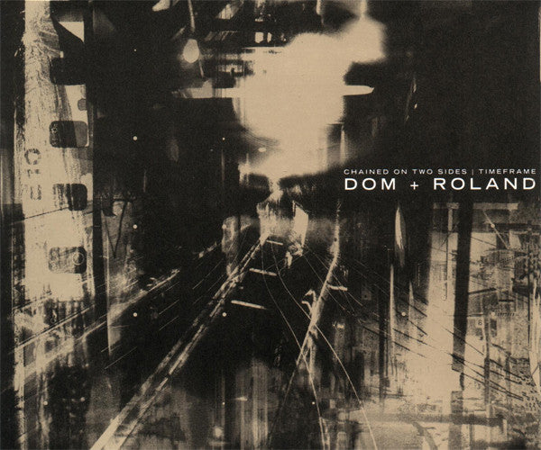 Dom + Roland* - Chained On Two Sides | Timeframe (CD, Single)