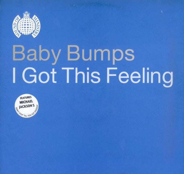 Baby Bumps - I Got This Feeling (12")