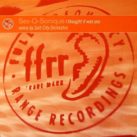 Sex-O-Sonique - I Thought It Was You (12")