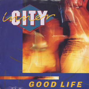 Inner City - Good Life (7", Single)