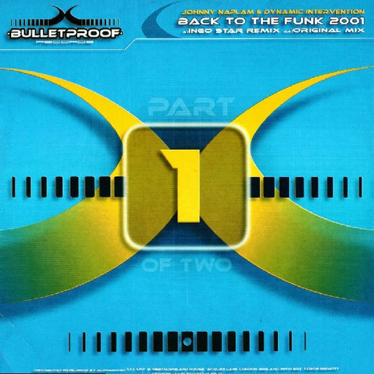 Johnny Napalm* & Dynamic Intervention - Back To The Funk 2001 (12", 1/2)