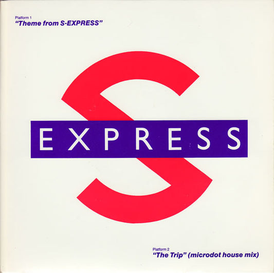 S-Express* - Theme From S-Express / The Trip (Microdot House Mix) (7", Single)