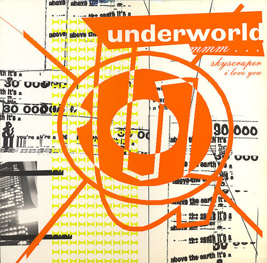 Underworld - Mmm... Skyscraper I Love You (12", Single)