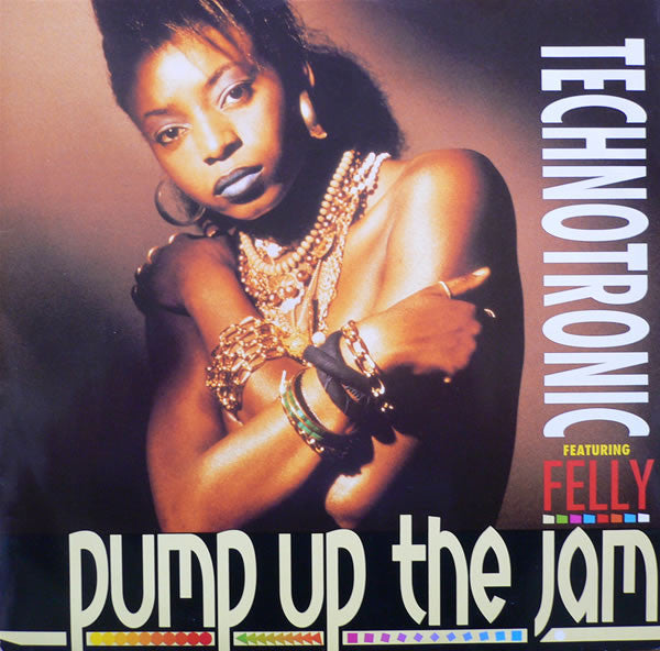 Technotronic Featuring Felly - Pump Up The Jam (12", Single)