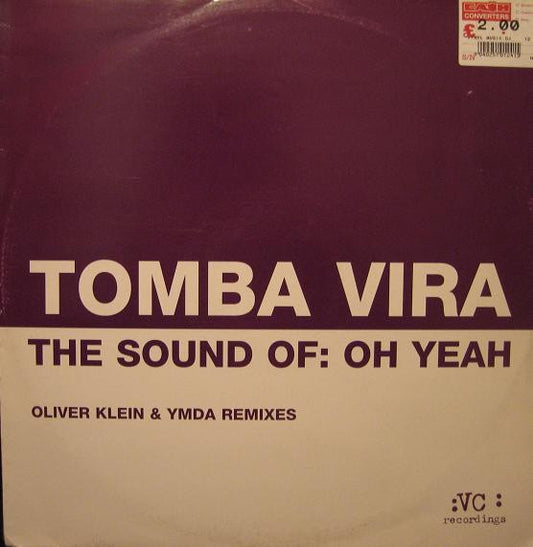Tomba Vira - The Sound Of: Oh Yeah (12")