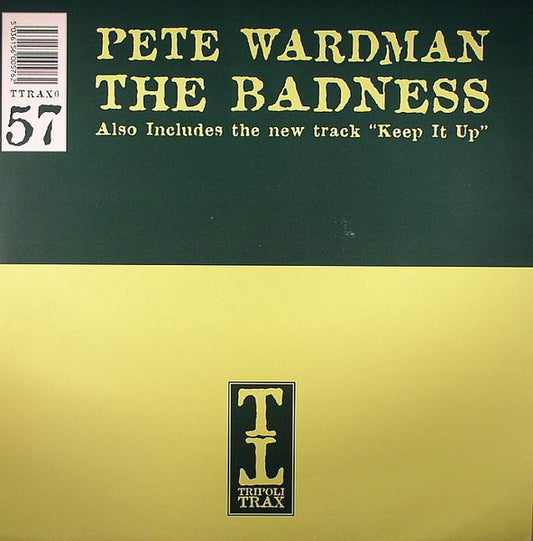 Pete Wardman - The Badness / Keep It Up (12")