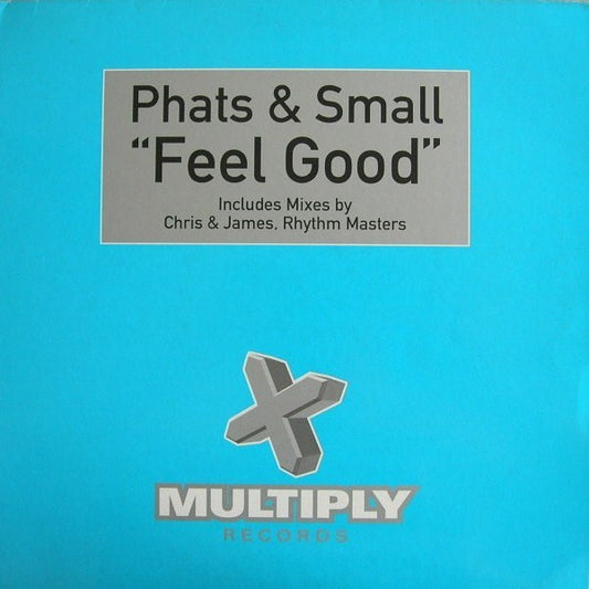 Phats & Small - Feel Good (12")