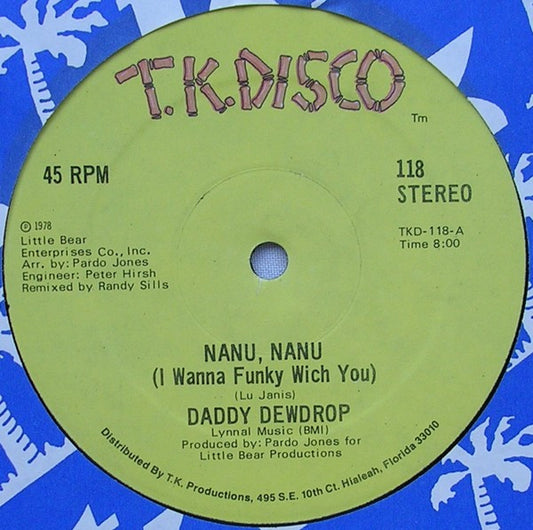 Daddy Dewdrop - Nanu, Nanu (I Wanna Funky Wich You) / The Real Thing (12")