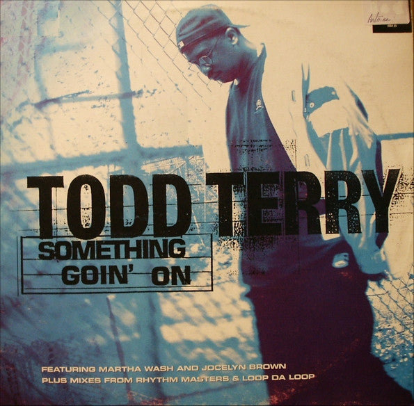 Todd Terry - Something Goin' On (12")