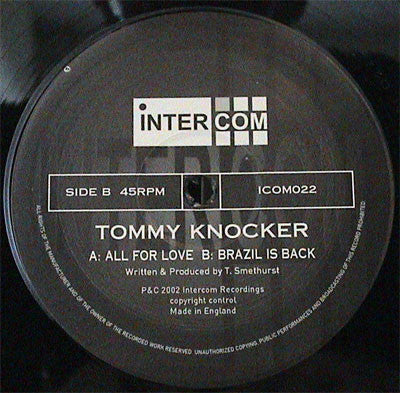 Tommy Knocker - All For Love / Brazil Is Back (12")