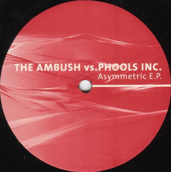 The Ambush Vs. Phools Inc - Asymmetric E.P. (12", EP)