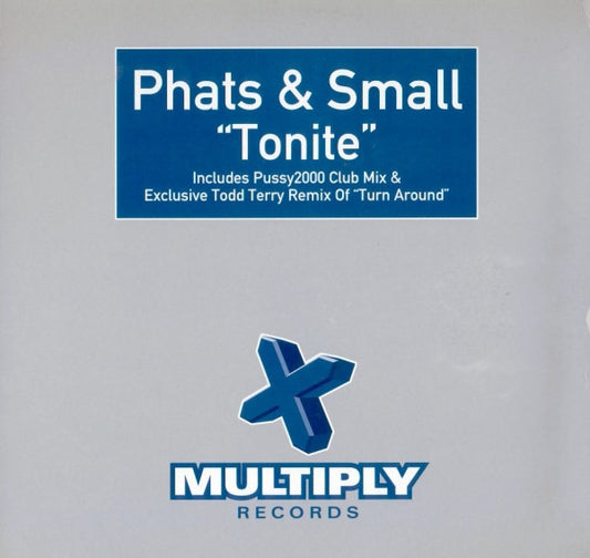 Phats & Small - Tonite (12")