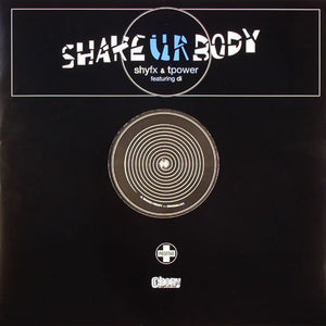 Shy FX & T Power Featuring Di - Shake Ur Body (12")