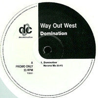 Way Out West - Domination / Ajare (12", Promo, RE)