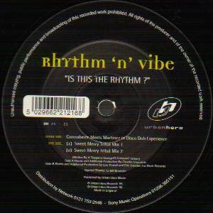 Rhythm 'N' Vibe - Is This The Rhythm? (12")
