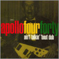 Apollo Four Forty* - Ain't Talkin' 'Bout Dub (12")