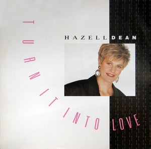 Hazell Dean - Turn It Into Love (12", Single)