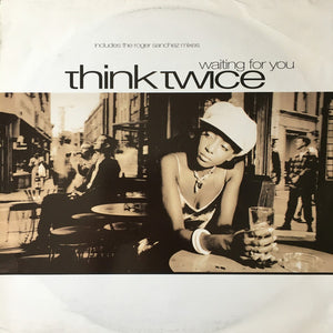 Think Twice - Waiting For You (12")