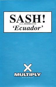 Sash! Feat. Rodriguez - Ecuador (Cass, Single)