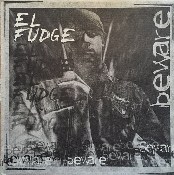 El Fudge* - Beware (12