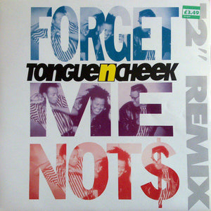 Tongue N Cheek - Forget Me Nots (12", Single)