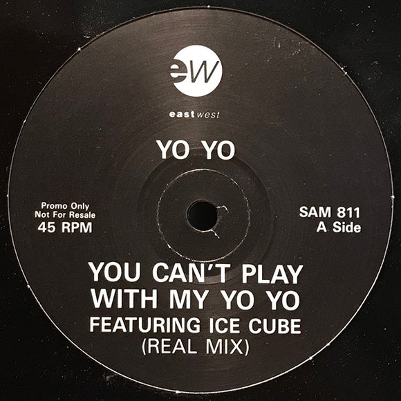 Yo Yo* - You Can't Play With My Yo-Yo (12