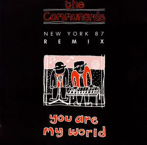 The Communards - You Are My World (New York 87 Remix) (12", Single)