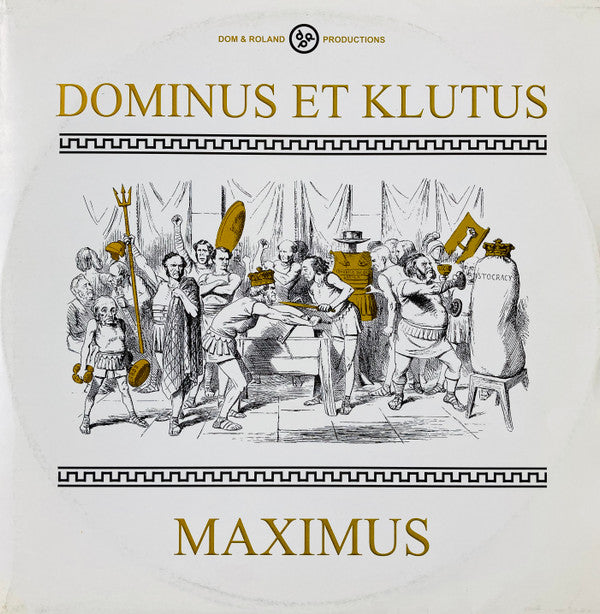 Dominus* Et Klutus* - Maximus (12")