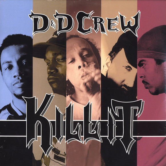 D & D Crew - Kill It (12