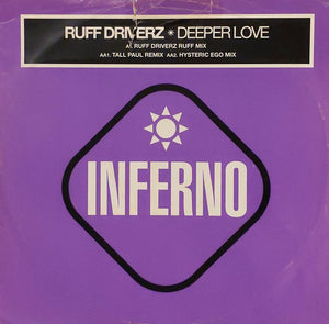 Ruff Driverz - Deeper Love (12")
