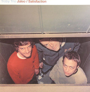 Trüby Trio - Jaleo / Satisfaction (12")