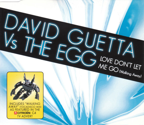 David Guetta Vs. The Egg - Love Don't Let Me Go (Walking Away) (CD, Single)