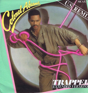 Colonel Abrams - Trapped (U.S. Remix) (Extended Versions) (12")