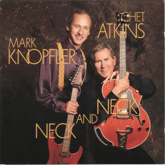 Chet Atkins And Mark Knopfler - Neck And Neck (CD, Album)
