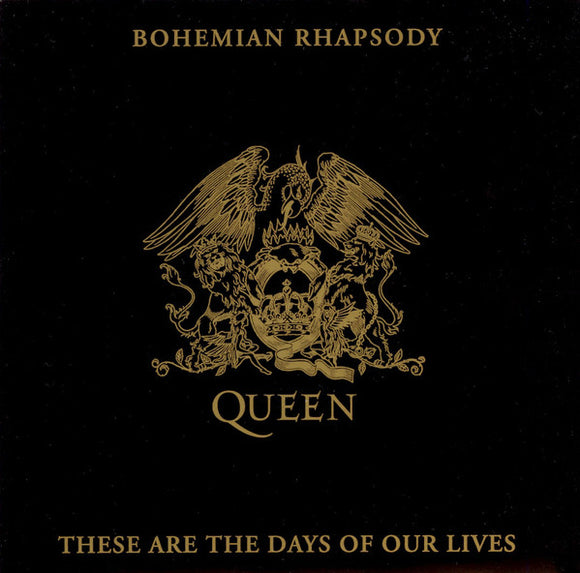 Queen - Bohemian Rhapsody / These Are The Days Of Our Lives (7