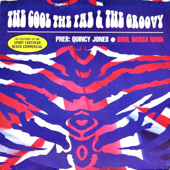 The Cool, The Fab & The Groovy Present Quincy Jones - Soul Bossa Nova (12