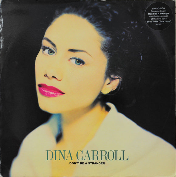 Dina Carroll - Don't Be A Stranger (12
