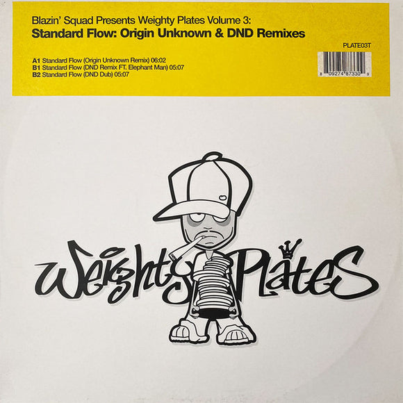 Blazin' Squad - Weighty Plates Volume 3: Standard Flow: Origin Unknown & DND Remixes (12