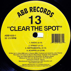 13 (2) - Clear The Spot / Get It Started (12")