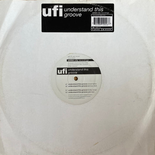 UFI - Understand This Groove (12")