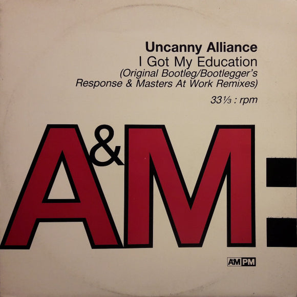 Uncanny Alliance - I Got My Education (12