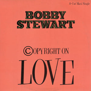 Bobby Stewart - Copyright On Love (12")